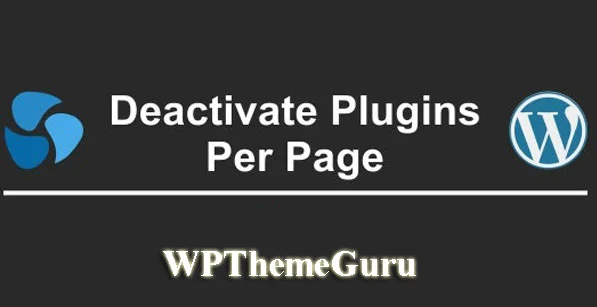 Deactivate Plugins Per Page